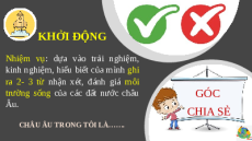 Giáo án Powerpoint Bài 3: Khai thác, sử dụng và bảo vệ thiên nhiên ở Châu Âu Địa lí 7 Kết nối tri thức