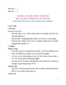 Giáo án Bài 9: Vai trò, triển vọng của thuỷ sản trong cách mạng công nghiệp 4.0 Công nghệ 12 Cánh diều