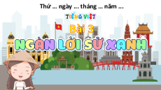 Giáo án Powerpoint Bài 3: Ngàn lời sử xanh Tiếng Việt lớp 5 Chân trời sáng tạo