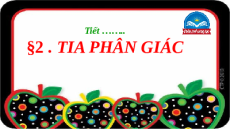 Giáo án Powerpoint Tia phân giác Toán 7 Chân trời sáng tạo