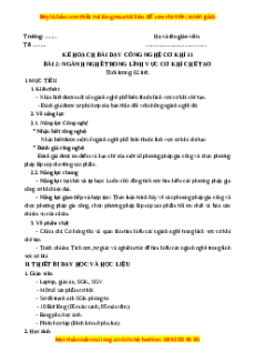 Giáo án Bài 2 Công nghệ cơ khí 11 Kết nối tri thức: Ngành nghề trong lĩnh vực cơ khí chế tạo  sửa