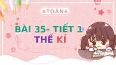 Giáo án Powerpoint Thế kỉ Toán lớp 4 Chân trời sáng tạo (Phiên bản 2)