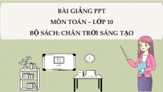 Giáo án Powerpoint Ba đường conic trong mặt phẳng toạ độ Toán 10 Chân trời sáng tạo