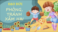 Giáo án Powerpoint Bài 11: Em chủ động phòng, tránh xâm hại Đạo đức lớp 5 Chân trời sáng tạo