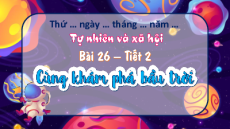 Giáo án Powerpoint Bài 26 Tự nhiên xã hội lớp 1 Kết nối tri thức: Cùng khám phá bầu trời