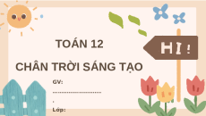 Giáo án Powerpoint Khoảng biến thiên và khoảng tứ phân vị của mẫu số liệu ghép nhóm Toán 12 Chân trời sáng tạo