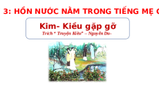 Giáo án Powerpoint Kim - Kiều gặp gỡ Ngữ văn 9 Kết nối tri thức