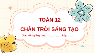 Giáo án Powerpoint Biểu thức toạ độ của các phép toán vectơ Toán 12 Chân trời sáng tạo