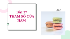 Giáo án Powerpoint Bài 27 Tin học 10 Kết nối tri thức: Tham số của hàm