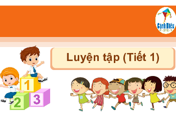 Giáo án Powerpoint Luyện tập trang 63 Toán lớp 3 Cánh diều