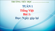 Bài giảng Powerpoint Tiếng việt lớp 3 Kết nối tri thức