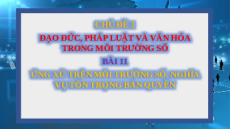 Giáo án Powerpoint Bài 11 Tin học 10 Kết nối tri thức: Ứng dụng trên môi trường số. Nghĩa vụ tôn trọng bản quyền