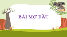 Giáo án Powerpoint Bài mở đầu Ngữ văn 11 Cánh diều