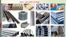 Giáo án Powerpoint Bài 4 Công nghệ 8 Chân trời sáng tạo: Vật liệu cơ khí