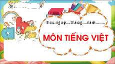 Giáo án Powerpoint Tuần 3 Tiếng việt lớp 2 Chân trời sáng tạo