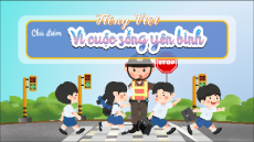 Giáo án Powerpoint Bài 9: Vì cuộc sống yên bình Tiếng Việt lớp 5 Cánh diều