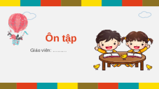 Giáo án Powerpoint Ôn tập chủ đề 3 Tiếng việt lớp 1 Kết nối tri thức