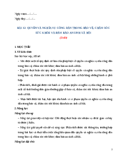 Giáo án Bài 12: Quyền và nghĩa vụ công dân trong bảo vệ, chăm sóc sức khỏe và đảm bảo an sinh xã hội KTPL 12 Cánh diều