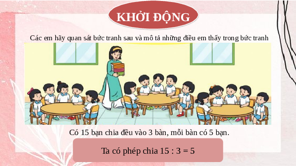Giáo án Powerpoint Số bị chia - Số chia - Thương Toán lớp 2 Cánh diều