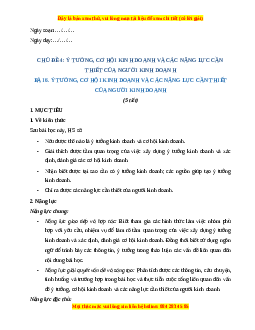 Giáo án Bài 6 KTPL 11 Kết nối tri thức: Ý tưởng, cơ hội kinh doanh và các năng lực cần thiết của người kinh doanh