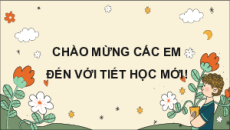 Giáo án Powerpoint Bài 16: Tuổi nhỏ chí lớn Tiếng việt lớp 4 Cánh diều