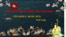 Giáo án Powerpoint Ngày xưa Ngữ văn 9 Kết nối tri thức