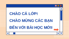 Giáo án Powerpoint Chủ đề C Bài 2 Tin học 9 Cánh diều