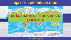 Giáo án Powerpoint Bài 6 Địa lí 11 Kết nối tri thức: Vị trí địa lí, điều kiện tự nhiên, dân cư và xã hội khu vực Mỹ La tinh