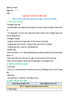 Giáo án Cộng, trừ hai phân số khác mẫu số Toán lớp 5 Kết nối tri thức