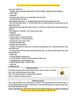 Giáo án Vật lí 12 Bài 36: Năng lượng liên kết của hạt nhân. Phản ứng hạt nhân