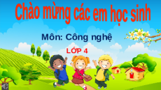 Giáo án Powerpoint Bài 1 Công nghệ lớp 4 Cánh diều: Lợi ích của hoa và cây cảnh