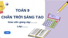 Giáo án Powerpoint Bài tập cuối chương 8 Toán 9 Chân trời sáng tạo