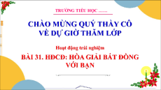 Giáo án Powerpoint Tuần 31 Hoạt động trải nghiệm lớp 3 Cánh diều