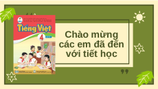 Giáo án Powerpoint Đọc: Một người chính trực Tiếng việt lớp 4 Cánh diều