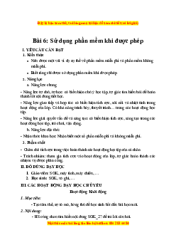 Giáo án Bài 6 Tin học lớp 4 Kết nối tri thức: Sử dụng phần mềm khi được phép