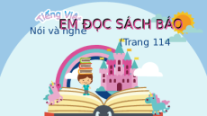 Giáo án Powerpoint Nói và nghe: Trao đổi: Em đọc sách báo Tiếng Việt lớp 5 Cánh diều