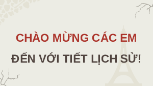 Giáo án Powerpoint Bài 10 Lịch sử 8 Chân trời sáng tạo: Công xã Pa-ri