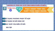 Giáo án Powerpoint Thực hành tính xác suất theo định nghĩa cổ điển Toán 10 Kết nối tri thức