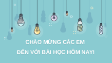 Giáo án Powerpoint Bài 11: Đèn điện Công nghệ 6 Kết nối tri thức