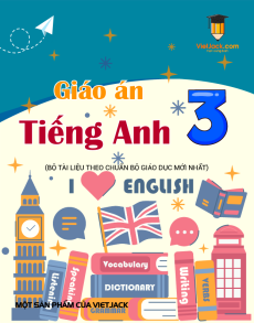 Giáo án Tiếng Anh lớp 3 (sách mới) | Giáo án Tiếng Anh lớp 3 Kết nối tri thức, Cánh diều, Chân trời sáng tạo