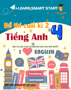 Bộ 5 đề thi cuối kì 2 Tiếng Anh lớp 4 i-Learn Smart Start có đáp án