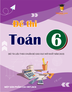 180 Đề thi Toán 6 có lời giải (sách mới)