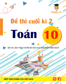 30 đề thi Toán 10 Cuối kì 2 có lời giải (sách mới)