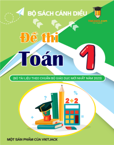 75 Đề thi Toán lớp 1 Cánh diều có lời giải