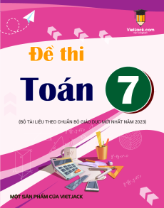164 Đề thi Toán 7 có lời giải (sách mới)