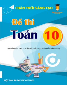 64 Đề thi Toán 10 Chân trời sáng tạo có lời giải