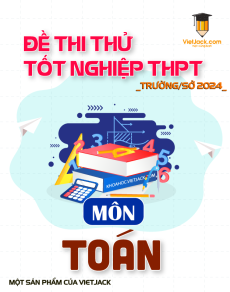 Đề thi thử tốt nghiệp THPT 2024 Toán (từ Trường/Sở)