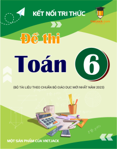 60 Đề thi Toán 6 Kết nối tri thức có lời giải