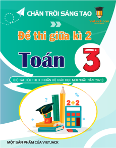 Bộ 5 đề thi giữa kì 2 Toán lớp 3 Chân trời sáng tạo có đáp án