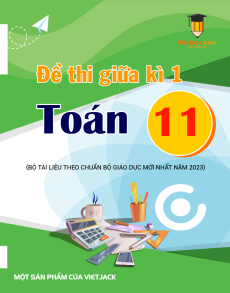 30 đề thi Toán 11 Giữa kì 1 có lời giải (sách mới)
